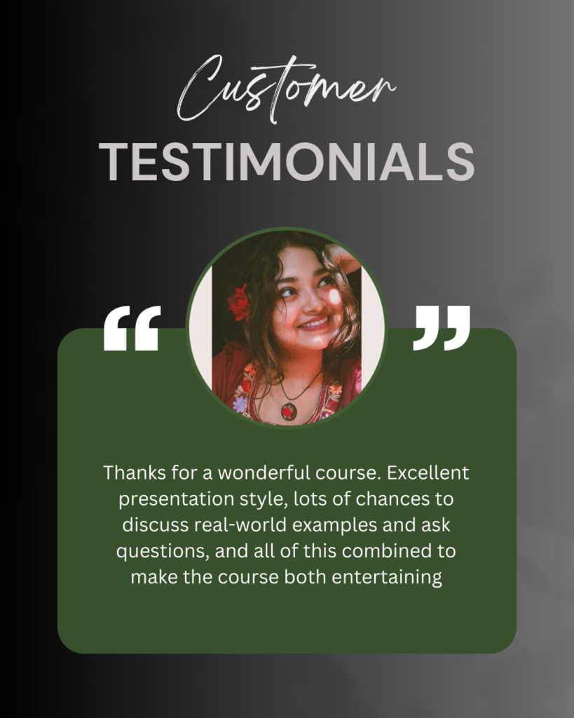 Thank you for a great course. Great presentation style with lots of opportunities to ask questions and talk about real life examples which all made for a really enjoyable and informative course. T (3)